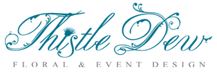 Thistle Dew Floral & Event Design